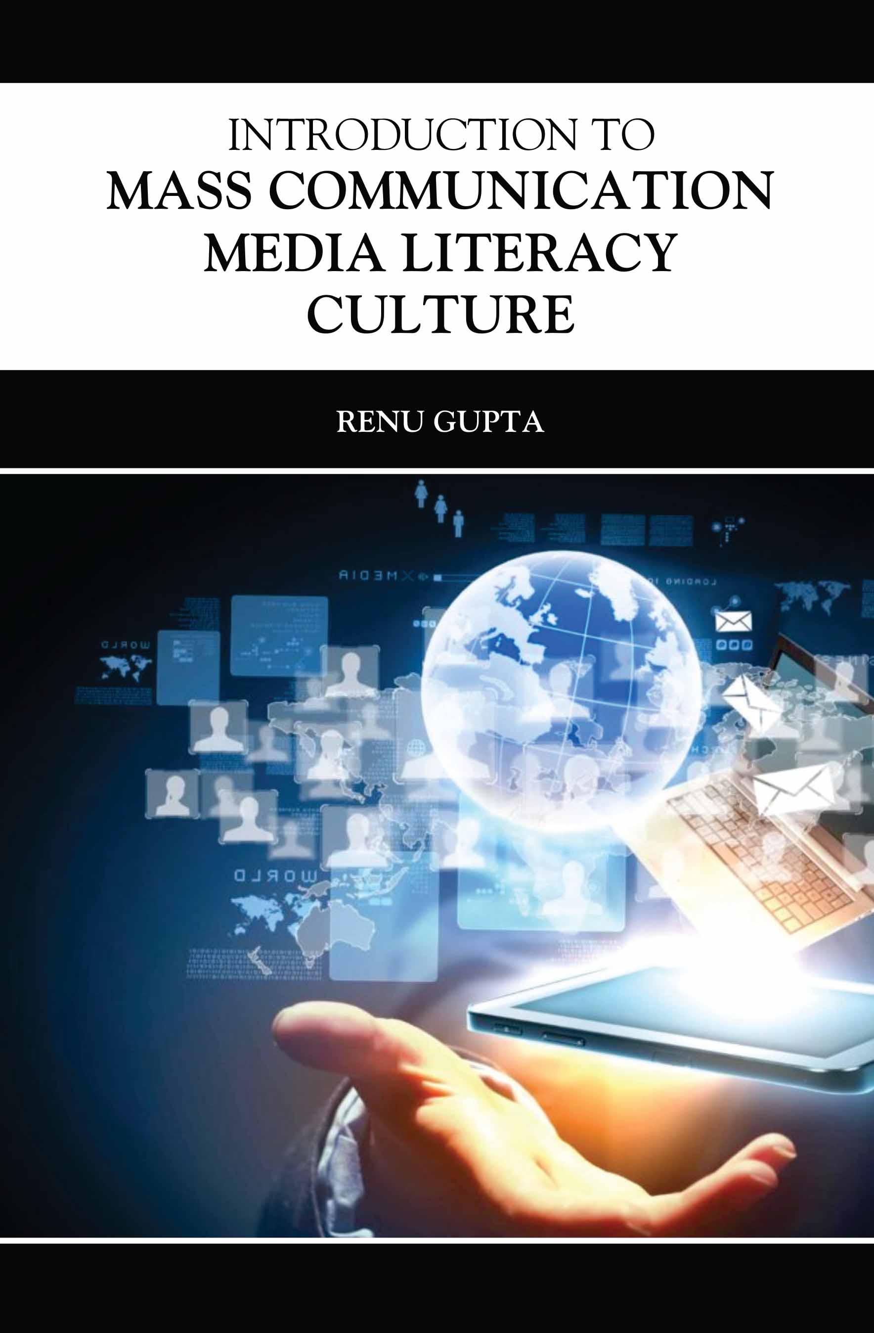 Introduction To Mass Communication Media Literacy Culture