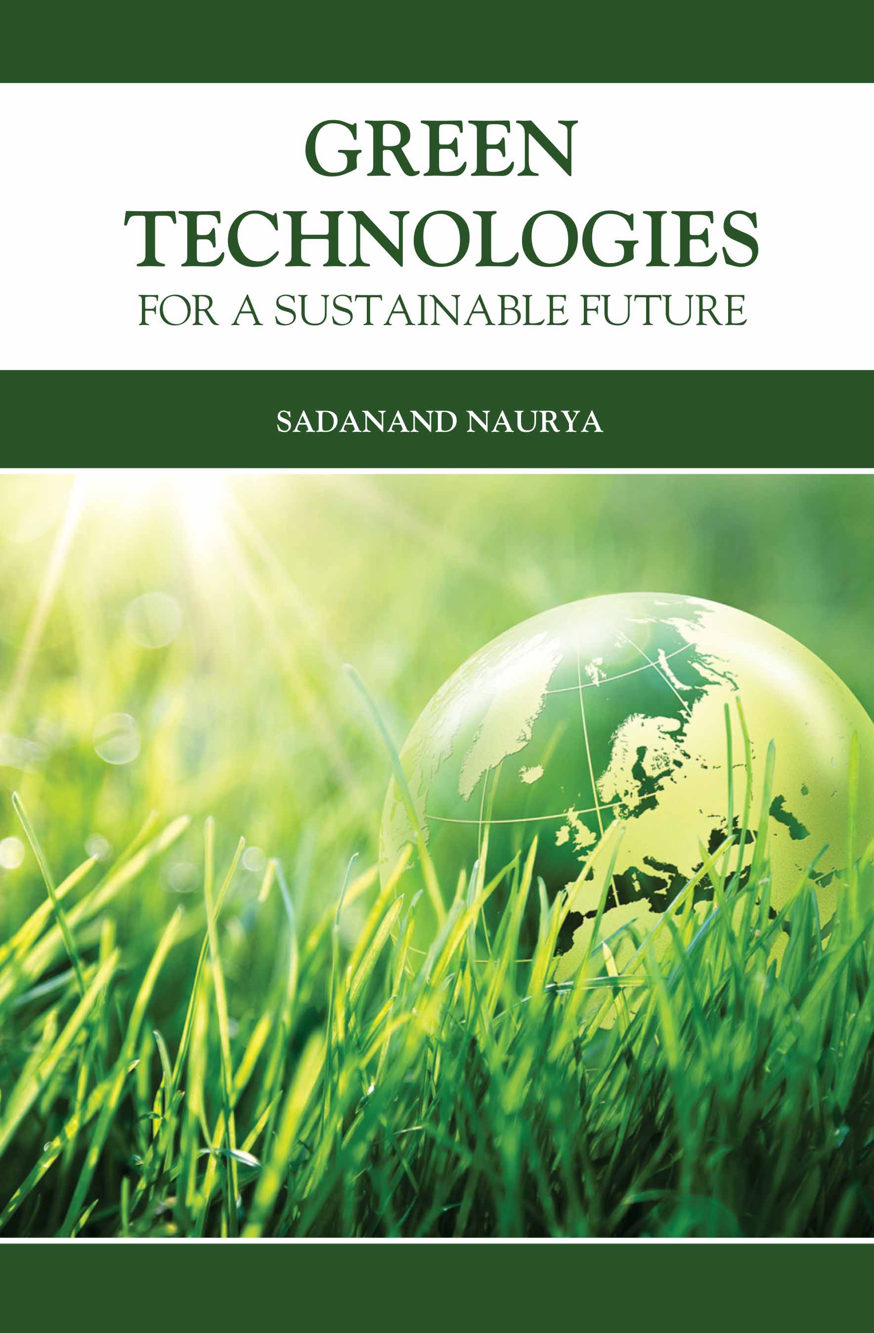Green Technologies For A Sustainable Future