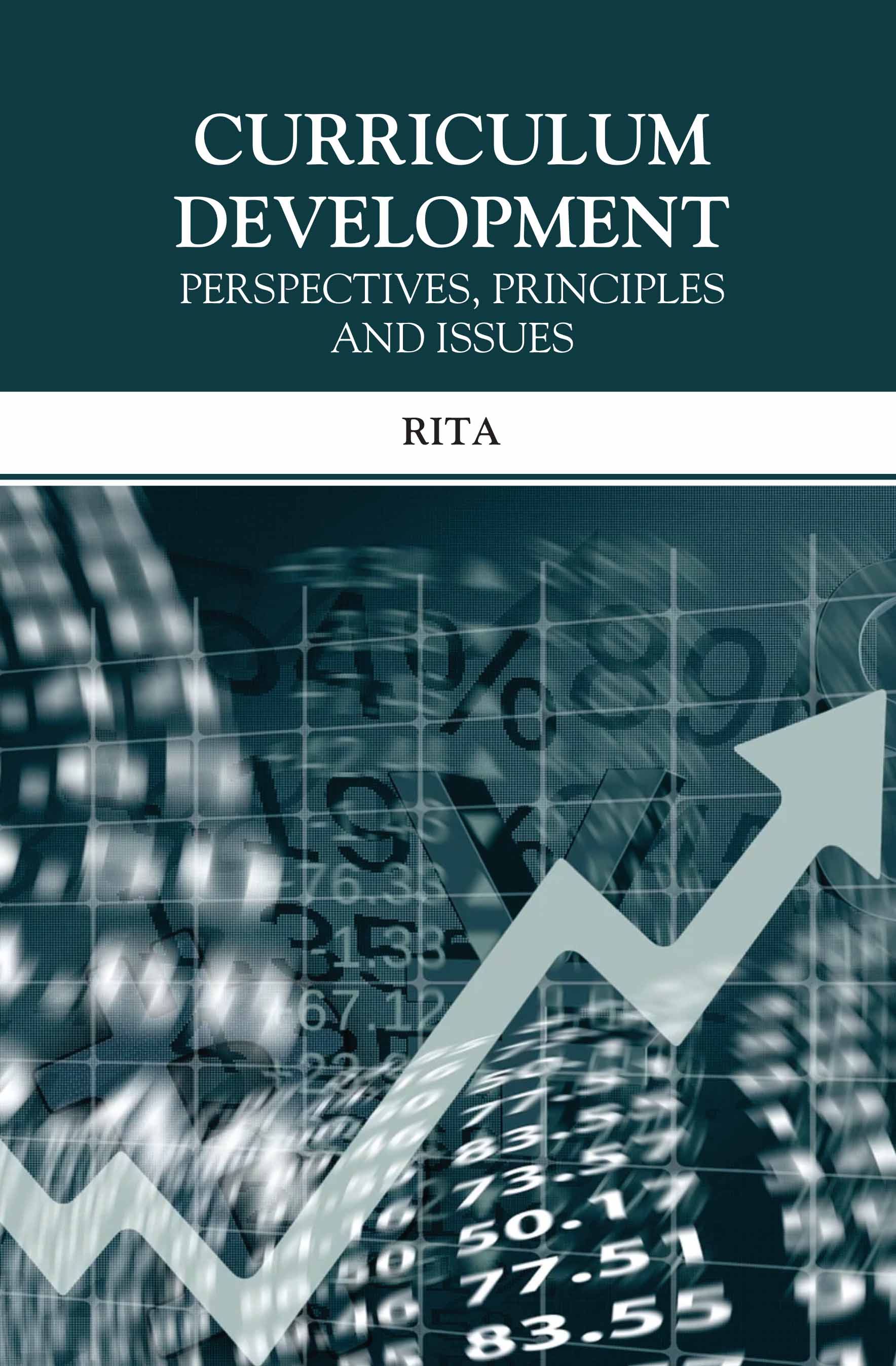 Curriculum Development: Perspectives, Principles And Issues