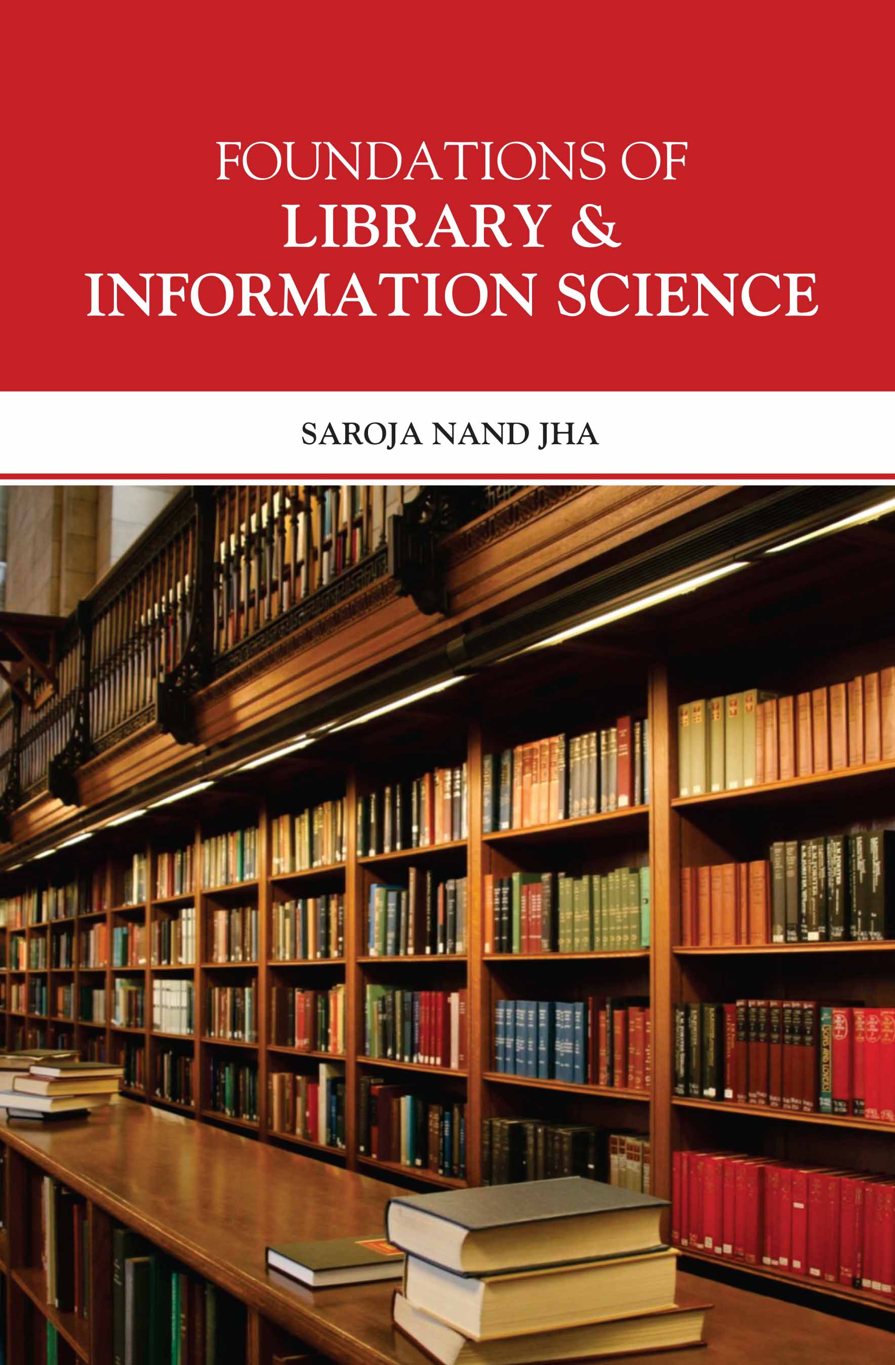 Foundations Of Library & Information Science