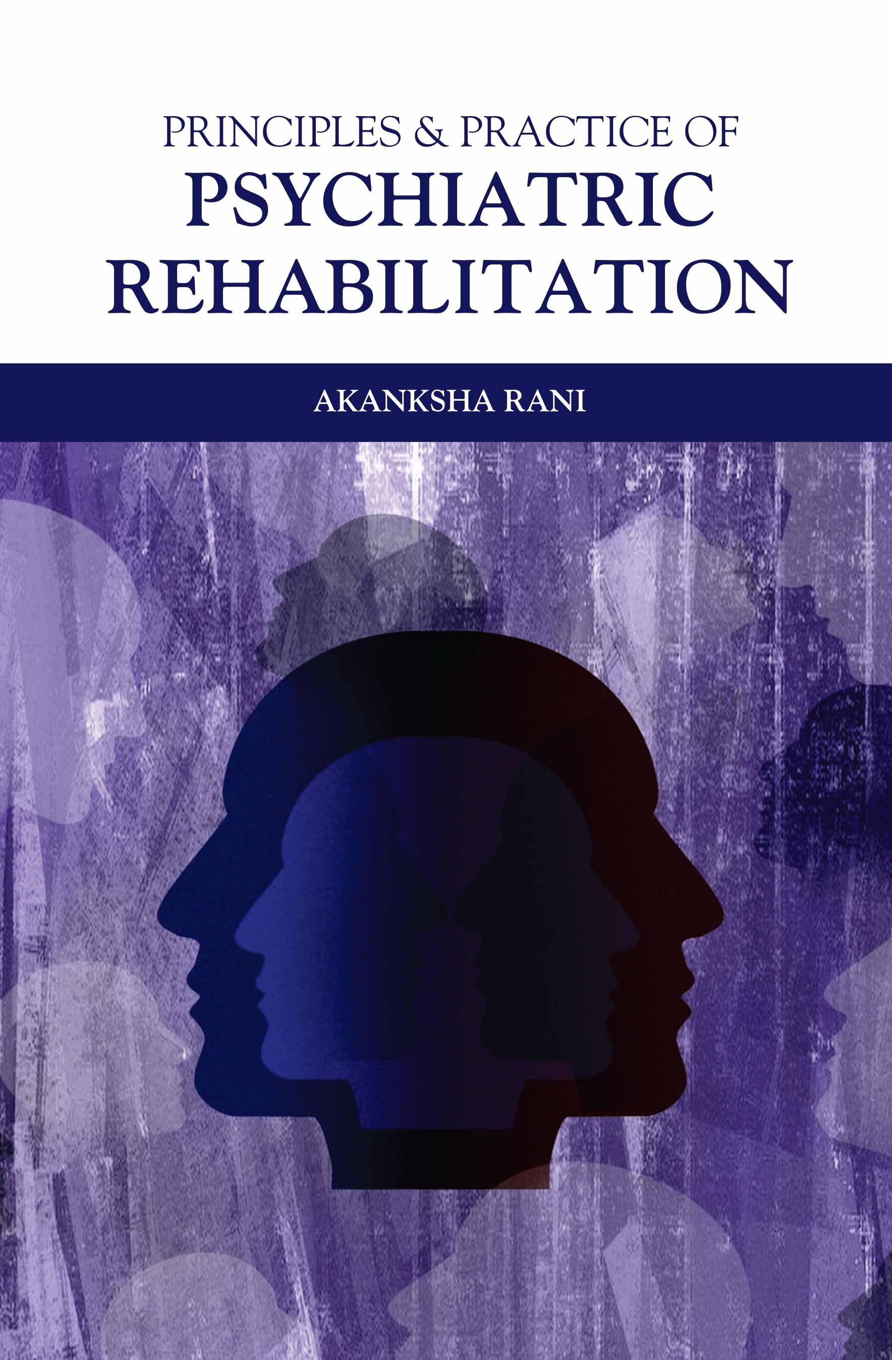 Principles & Practice Of Psychiatric Rehabilitation