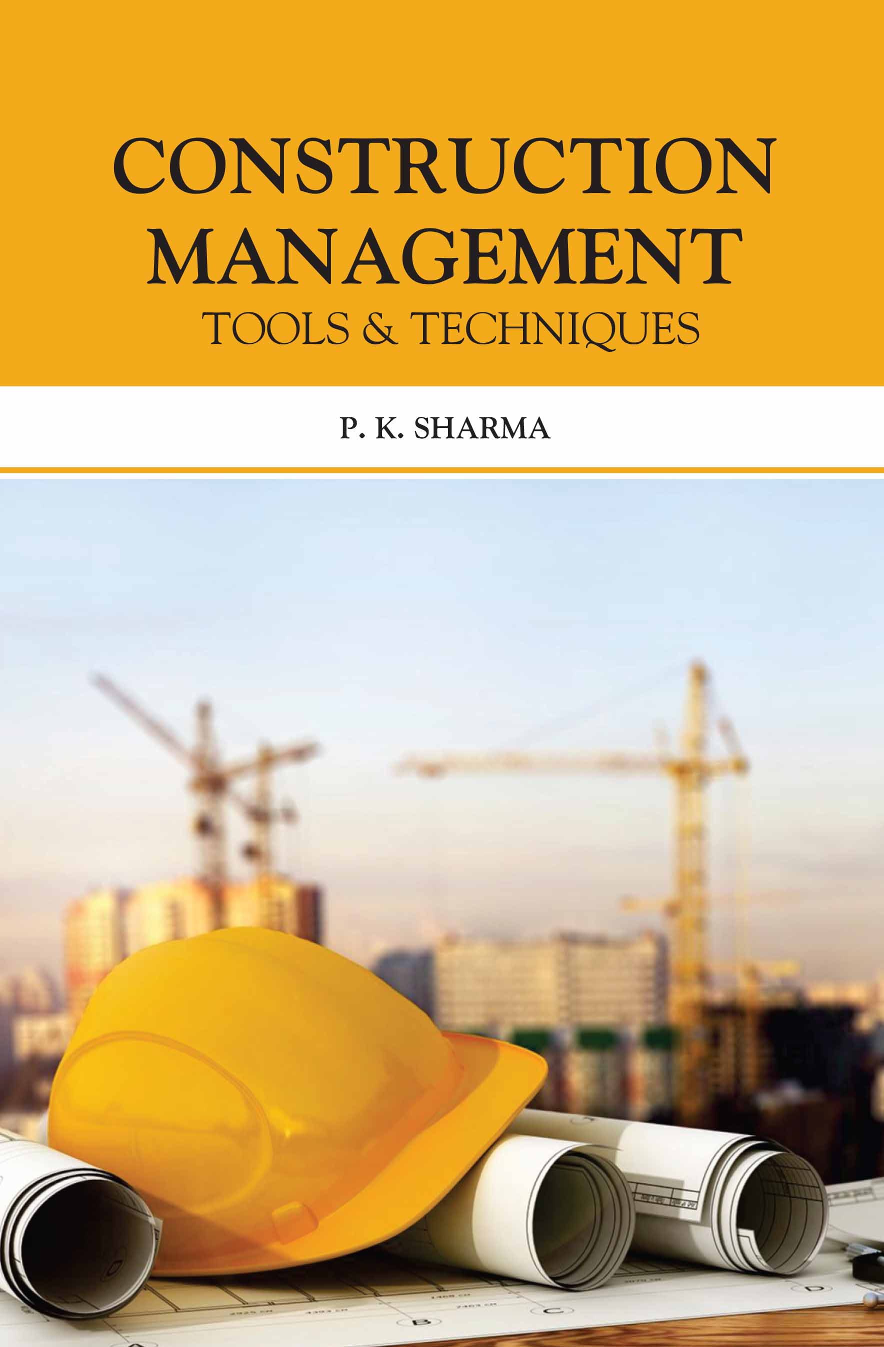 Construction Management: Tools & Techniques
