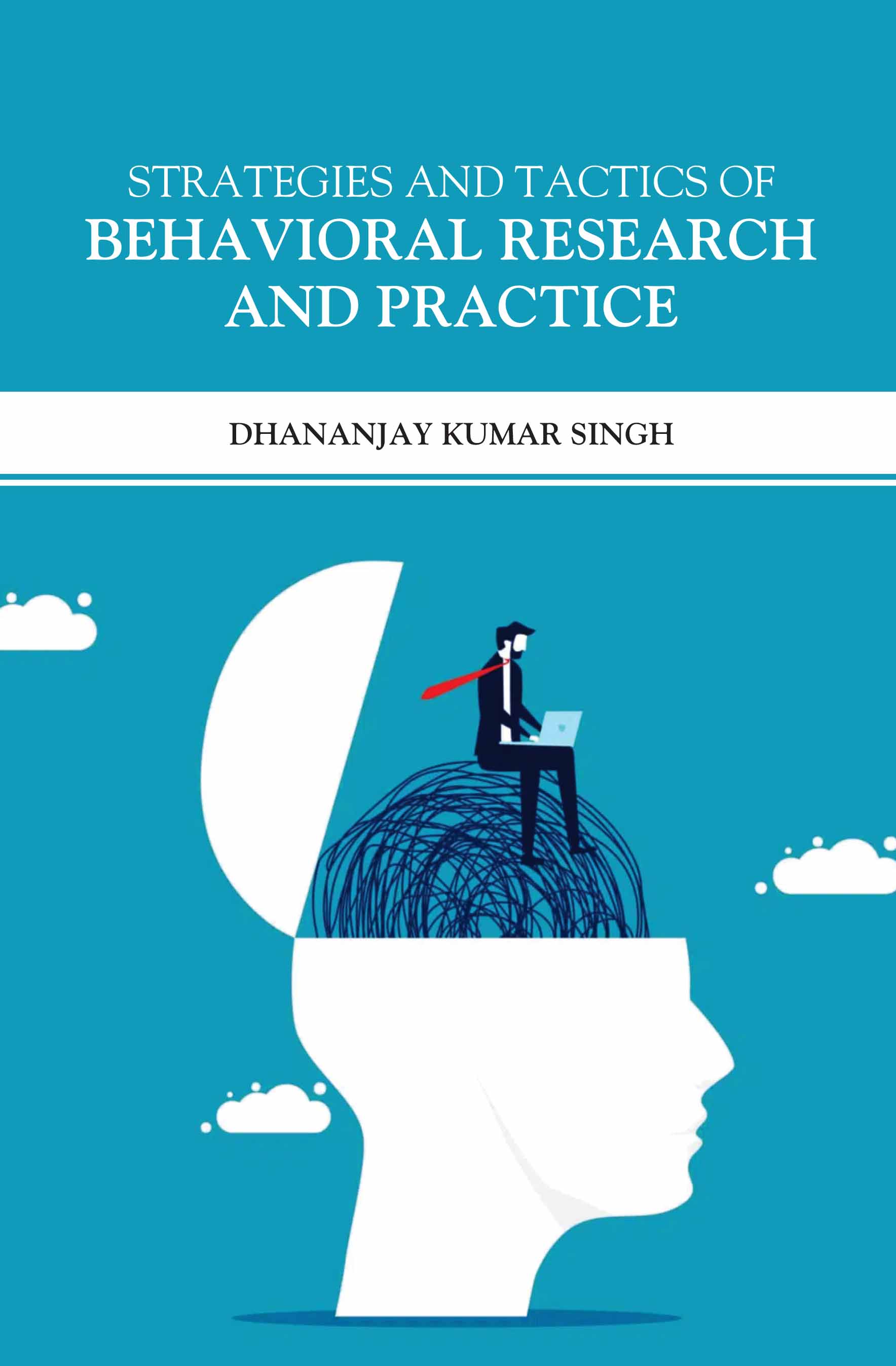 Strategies And Tactics Of Behavioral Research And Practice