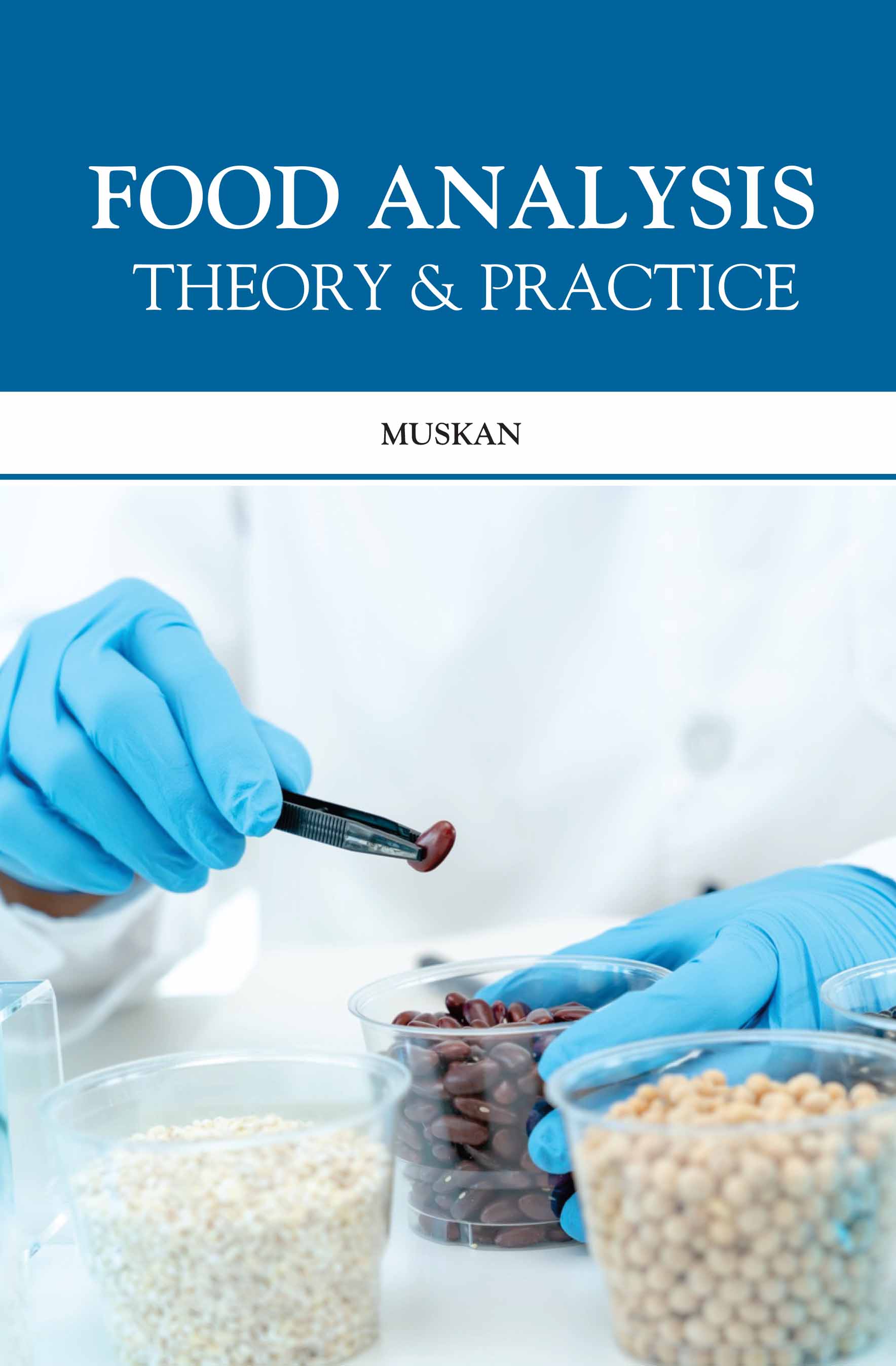 Food Analysis: Theory & Practice
