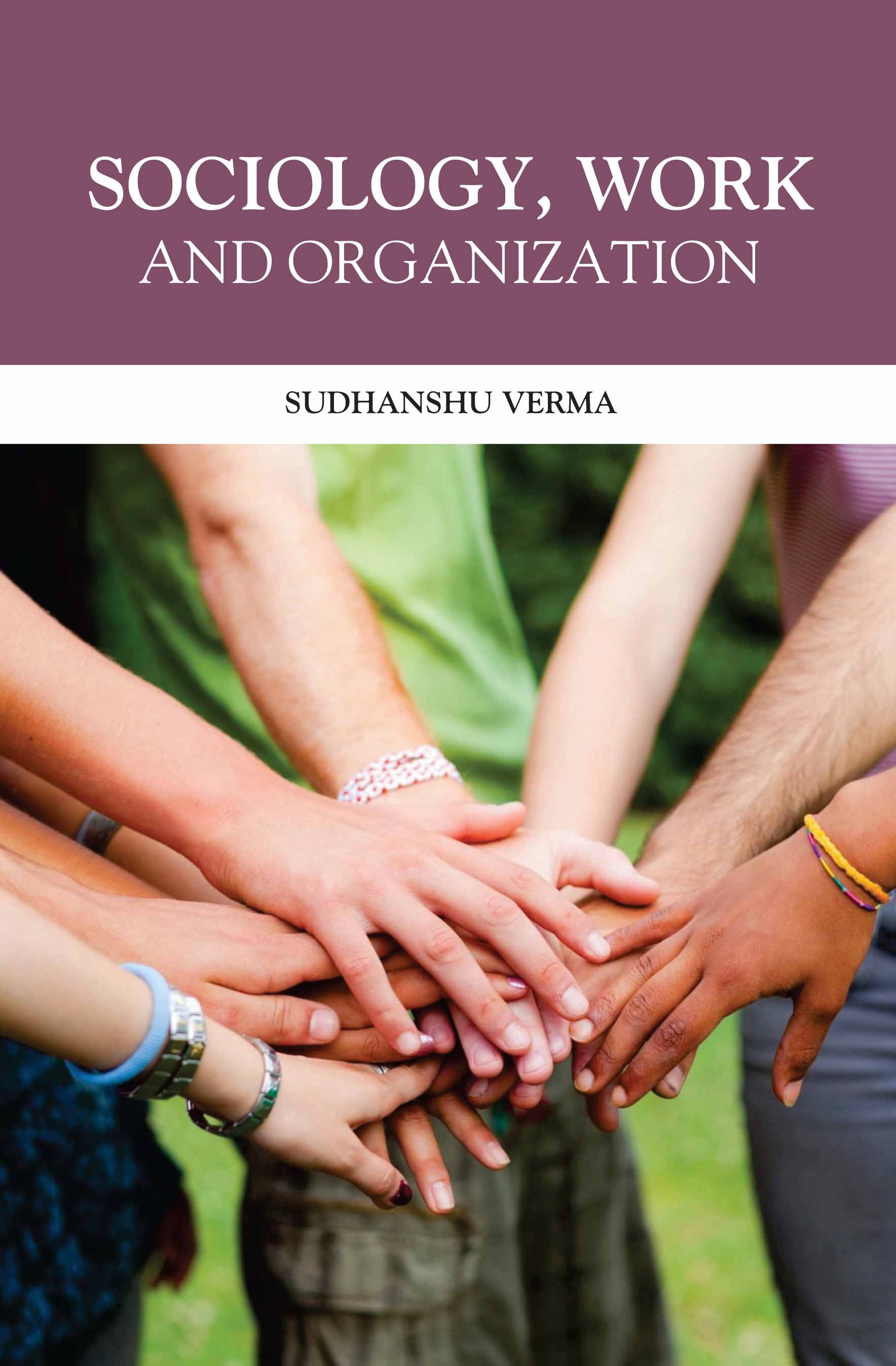 Sociology, Work And Organization