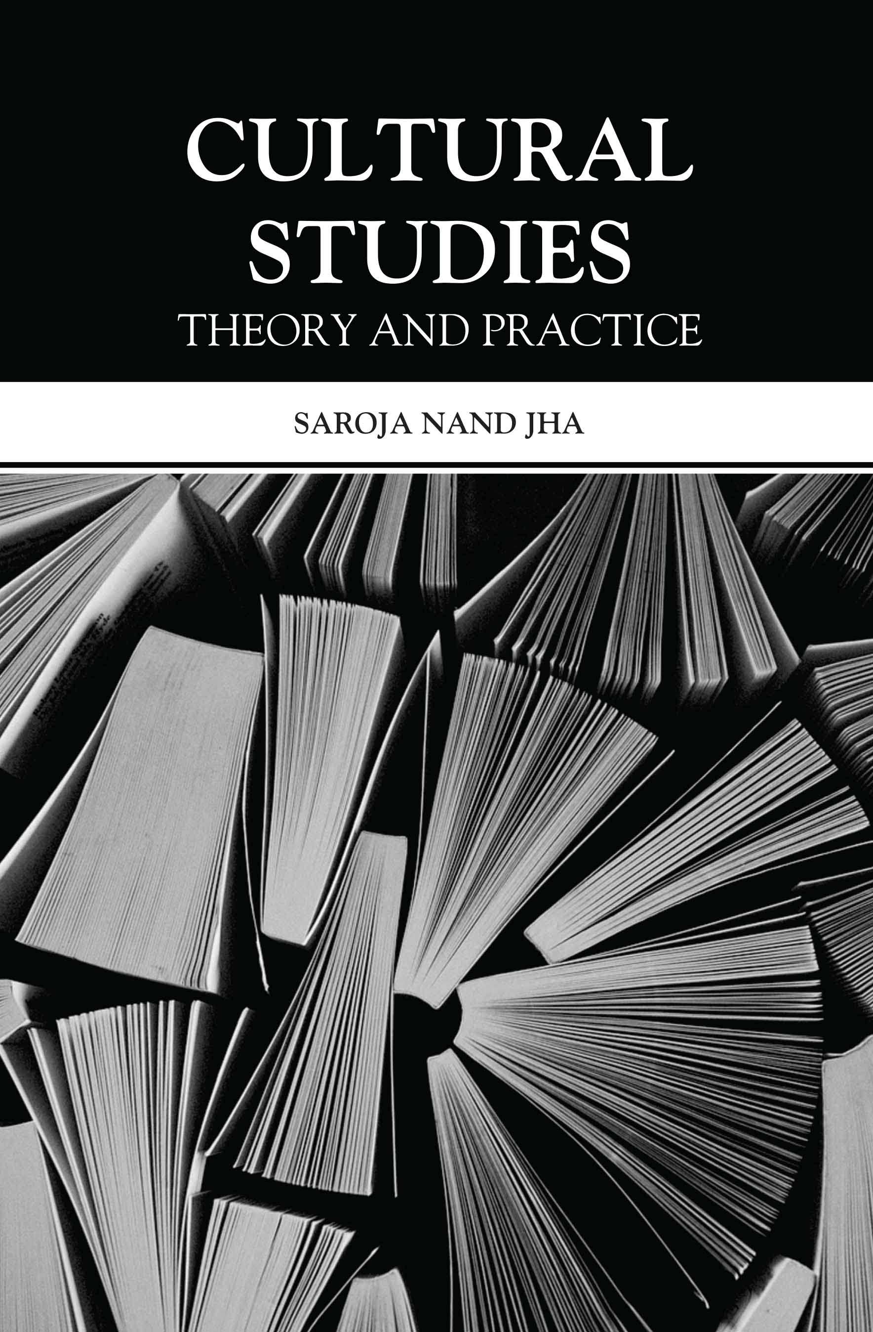Cultural Studies: Theory And Practice