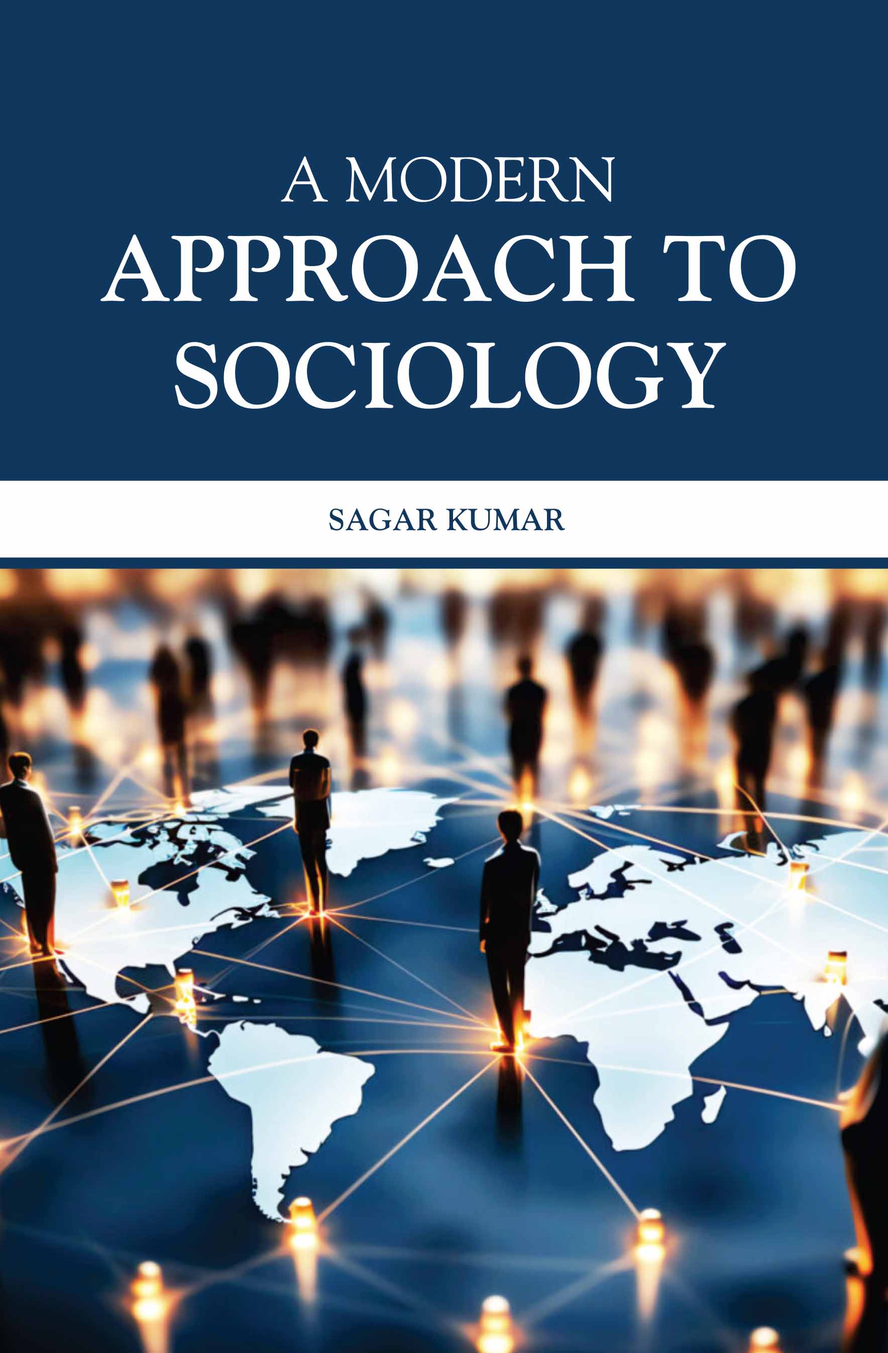 A Modern Approach To Sociology