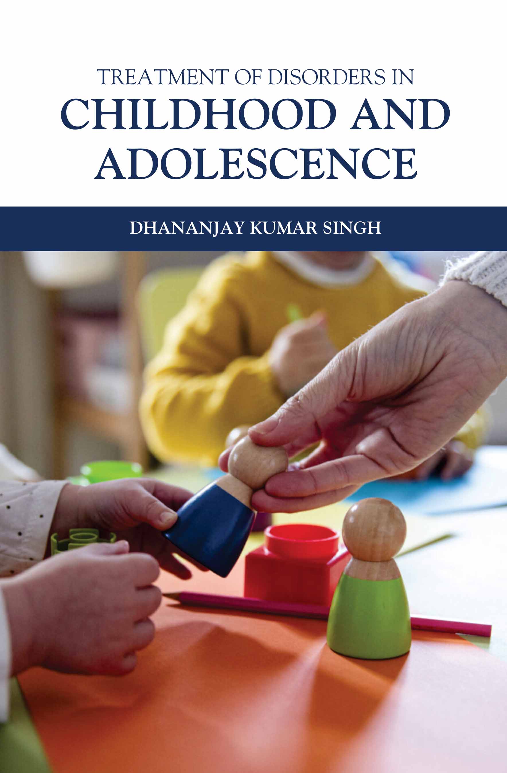 Treatment Of Disorders In Childhood And Adolescence