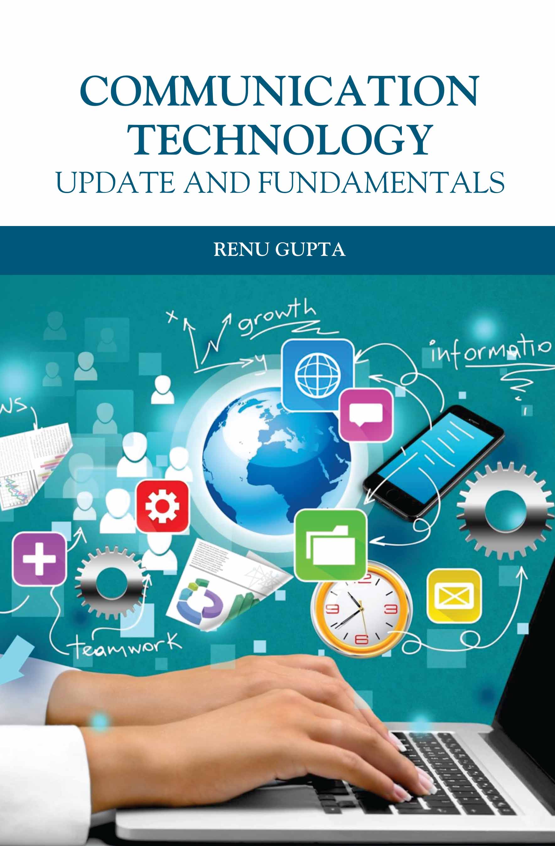 Communication Technology Update And Fundamentals
